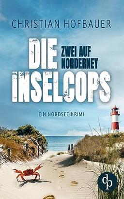 Zwei auf Norderney: Ein Nordsee-Krimi