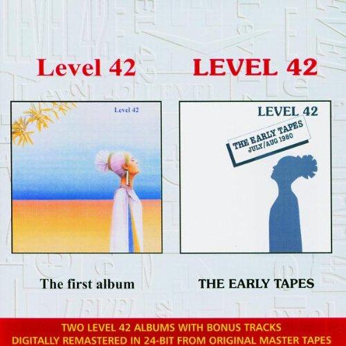 Level 42 (The First Album) / The Early Tapes