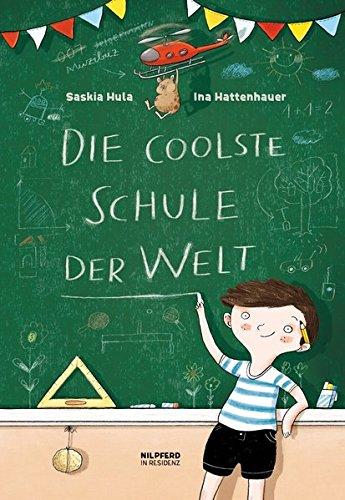 Die coolste Schule der Welt