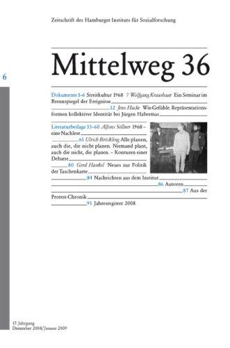 Protestkultur 1968. Mittelweg 36, Zeitschrift des Hamburger Instituts für Sozialforschung, Heft 6/2008