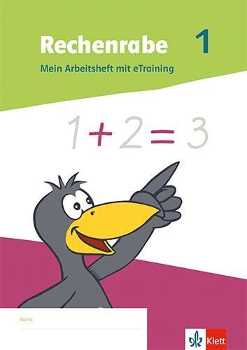 Rechenrabe 1. Ausgabe Nordrhein-Westfalen: Mein Arbeitsheft mit eTraining Klasse 1 (Rechenrabe. Ausgabe für Nordrhein-Westfalen ab 2022)