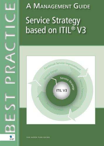 Service Strategy based on Itil® V3: A Management Guide (Best Practice (Van Haren Publishing))