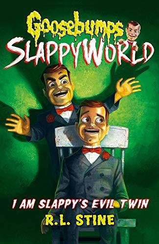 Stine, R: I Am Slappy's Evil Twin (Goosebumps Slappyworld, Band 3)