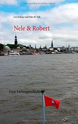 Nele & Robert: Eine Liebesgeschichte