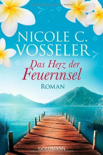 Das Herz der Feuerinsel: Roman