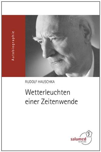 Wetterleuchten einer Zeitenwende: Autobiographie