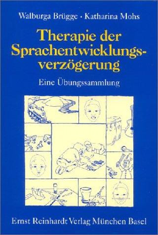 Therapie der Sprachentwicklungsverzögerung