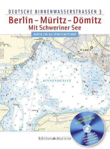 Berlin - Müritz - Dömitz / Mit Schweriner See: Deutsche Binnenwasserstraßen 3