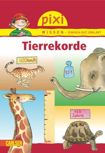 Pixi Wissen, Band 7: Tierrekorde: BD 7