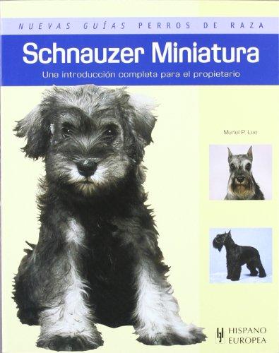 Schnauzer miniatura (Nuevas guías perros de raza)