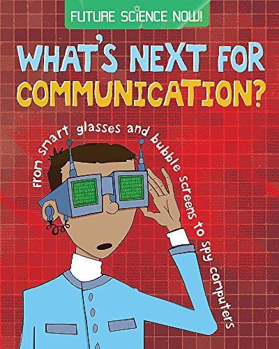 Communication (Future Science Now!, Band 1)