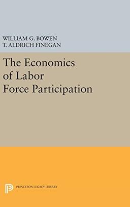 The Economics of Labor Force Participation (Princeton Legacy Library)