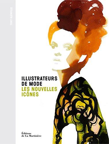 Illustrateurs de mode : les nouvelles icônes