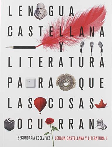 Proyecto: Para que las cosas ocurran - Lengua Castellana y Literatura 1