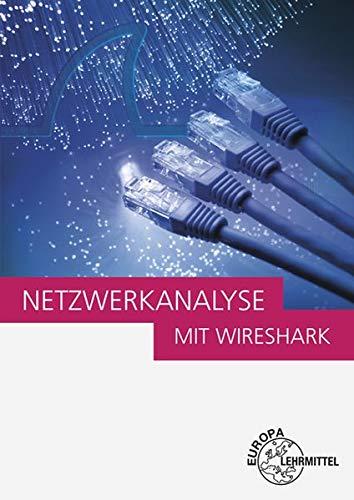 Netzwerkanalyse mit Wireshark: Einführung in die Protokollanalyse