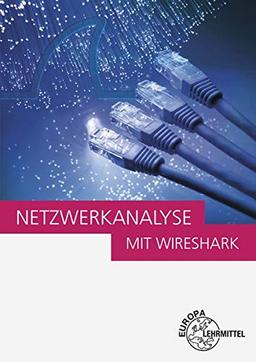 Netzwerkanalyse mit Wireshark: Einführung in die Protokollanalyse