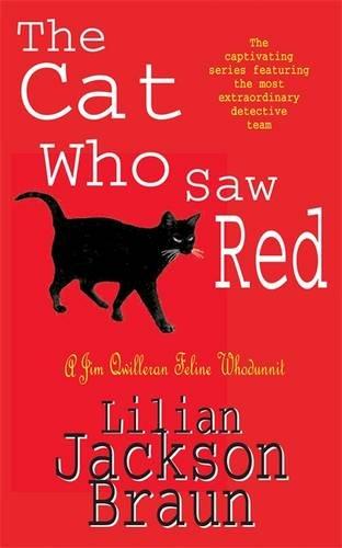 The Cat Who Saw Red (The Cat Who... Mysteries, Book 4): An enchanting feline mystery for cat lovers everywhere (Jim Qwilleran Feline Whodunnit)