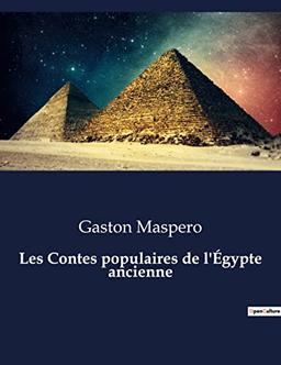 Les Contes populaires de l'Egypte ancienne