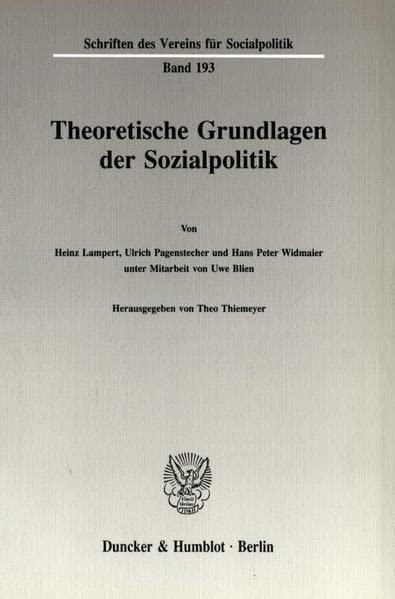 Theoretische Grundlagen der Sozialpolitik (I). (Schriften des Vereins für Socialpolitik)