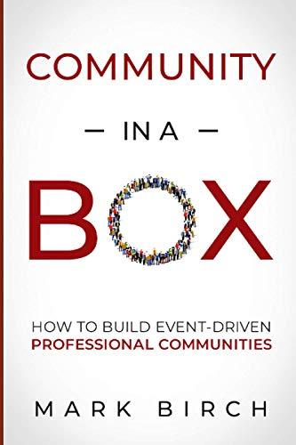 Community-in-a-Box: How to build event-driven professional communities