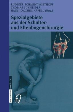 Spezialgebiete aus der Schulter- und Ellenbogenchirurgie: Sportverletzungen, Knorpeldefekte, Endoprothetik und Prothesenwechsel