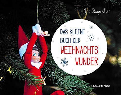 Das kleine Buch der Weihnachtswunder