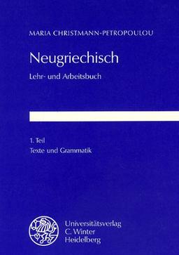 Neugriechisch. Lehr- und Arbeitsbuch mit Schlüssel. 3 Bände.