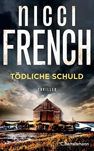 Tödliche Schuld: Thriller. Der neue packende SPIEGEL-Bestseller des englischen Autorenduos