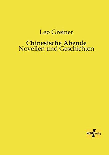 Chinesische Abende: Novellen und Geschichten