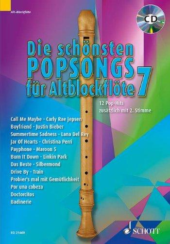 Die schönsten Popsongs für Alt-Blockflöte: 12 Pop-Hits. Band 7. 1-2 Alt-Blockflöten. Ausgabe mit CD.