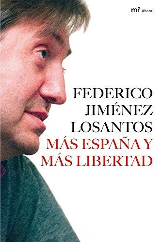 Más España y más libertad (MR Ahora)