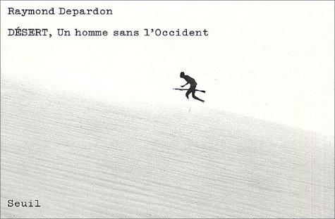 Désert, Un homme sans l'Occident