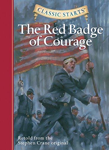 Classic Starts(r) the Red Badge of Courage: Retold from the Stephen Crane Original