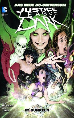 Justice League Dark: (Das neue DC-Universum)