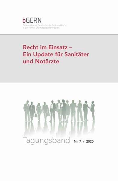 Recht im Einsatz - Ein Update für Sanitäter und Notärzte