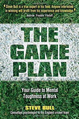 The Game Plan: Your Guide to Mental Toughness at Work