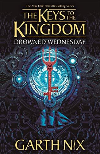 Drowned Wednesday (Keys to the Kingdom)