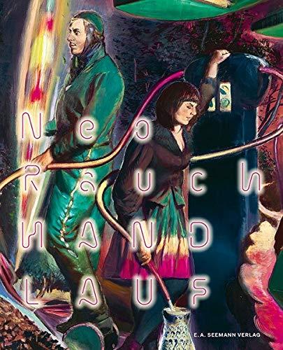 Neo Rauch HANDLAUF: Neues und Nachgereichtes | New and Earlier Works