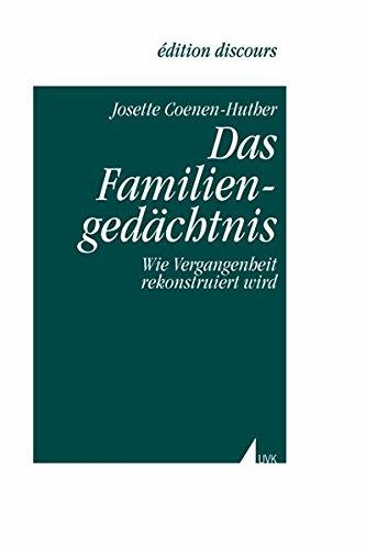 Das Familiengedächtnis (édition discours)