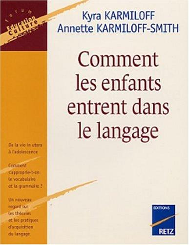 Comment les enfants entrent dans le langage