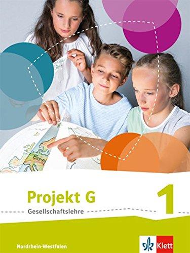 Projekt G Gesellschaftslehre / Schülerbuch 5/6: Ausgabe Nordrhein-Westfalen ab 2017