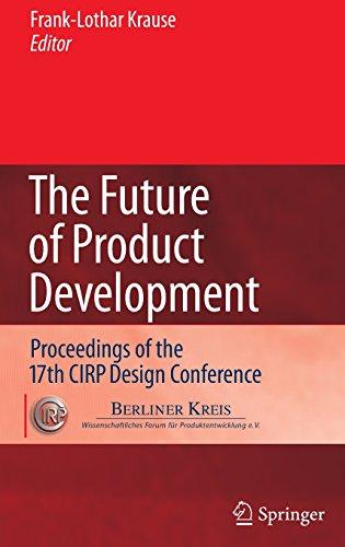 The Future of Product Development: Proceedings of the 17th CIRP Design Conference