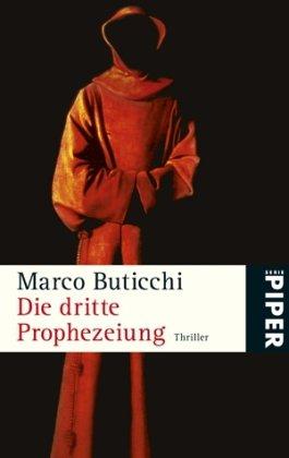 Die dritte Prophezeiung: Thriller