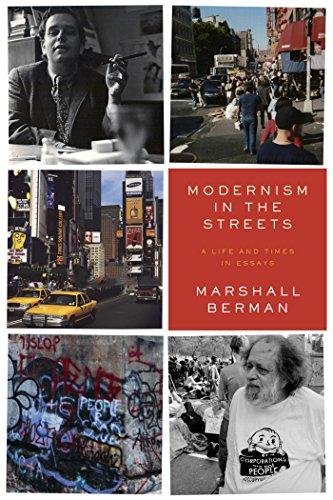 Modernism in the Streets: A Life and Times in Essays