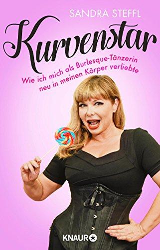 Kurvenstar: Wie ich mich als Burlesque-Tänzerin neu in meinen Körper verliebte