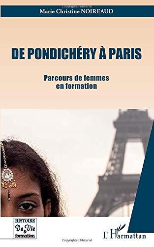 De Pondichéry à Paris : parcours de femmes en formation