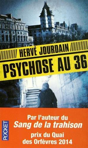 Psychose au 36 : policier