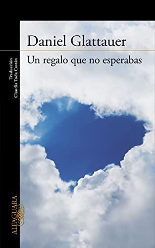 Un regalo que no esperabas / A Gift You Werent Hoping For (Literaturas)