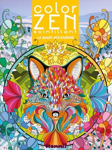 Color Zen scintillant : La magie des saisons