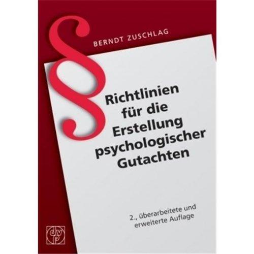 Richtlinien für die Erstellung psychologischer Gutachten